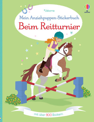 Buchcover Mein Anziehpuppen-Stickerbuch: Beim Reitturnier | Lucy Bowman | EAN 9781782326892 | ISBN 1-78232-689-8 | ISBN 978-1-78232-689-2