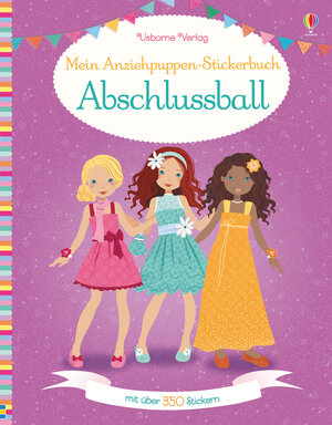 Buchcover Mein Anziehpuppen-Stickerbuch: Abschlussball | Fiona Watt | EAN 9781782329268 | ISBN 1-78232-926-9 | ISBN 978-1-78232-926-8