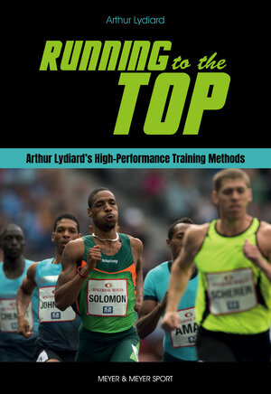 Buchcover Running to the Top | Arthur Lydiard | EAN 9781782552116 | ISBN 1-78255-211-1 | ISBN 978-1-78255-211-6