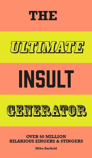Buchcover The Ultimate Insult Generator | Mike Barfield | EAN 9781786270290 | ISBN 1-78627-029-3 | ISBN 978-1-78627-029-0