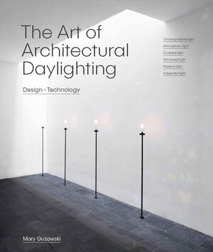 Buchcover The Art of Architectural Daylighting | Mary Guzowski | EAN 9781786271648 | ISBN 1-78627-164-8 | ISBN 978-1-78627-164-8