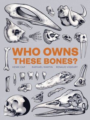 Buchcover Who Owns These Bones? | Henri Cap | EAN 9781786273291 | ISBN 1-78627-329-2 | ISBN 978-1-78627-329-1