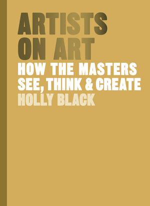 Buchcover Artists on Art | Holly Black | EAN 9781786278852 | ISBN 1-78627-885-5 | ISBN 978-1-78627-885-2