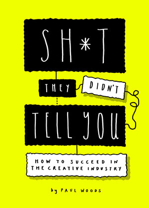 Buchcover Sh*t They Didn't Tell You | Paul Woods | EAN 9781786279538 | ISBN 1-78627-953-3 | ISBN 978-1-78627-953-8