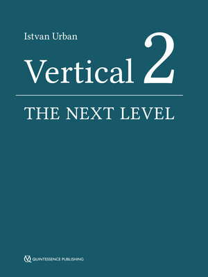 Buchcover Vertical 2: The Next Level of Hard and Soft Tissue Augmentation | Istvan Urban | EAN 9781786981080 | ISBN 1-78698-108-4 | ISBN 978-1-78698-108-0
