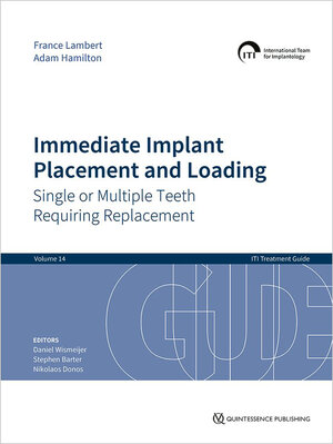 Buchcover Immediate Implant Placement and Loading – Single or Multiple Teeth Requiring Replacement | France Lambert | EAN 9781786981271 | ISBN 1-78698-127-0 | ISBN 978-1-78698-127-1