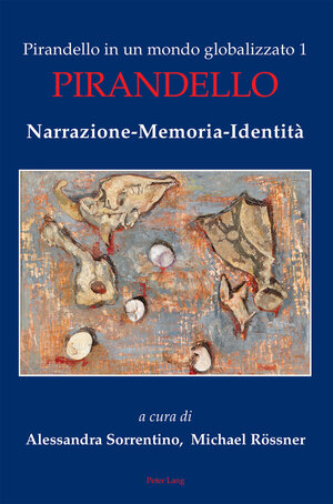 Buchcover Pirandello in un mondo globalizzato 1  | EAN 9781788742870 | ISBN 1-78874-287-7 | ISBN 978-1-78874-287-0