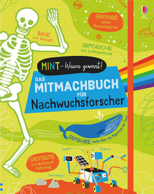 Buchcover MINT- Wissen gewinnt! Das Mitmachbuch für Nachwuchsforscher | Alice James | EAN 9781789411478 | ISBN 1-78941-147-5 | ISBN 978-1-78941-147-8