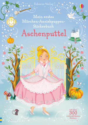 Buchcover Mein erstes Märchen-Anziehpuppen-Stickerbuch: Aschenputtel | Fiona Watt | EAN 9781789411669 | ISBN 1-78941-166-1 | ISBN 978-1-78941-166-9