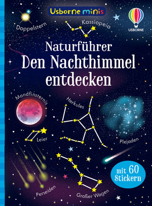 Buchcover Usborne Minis Naturführer: Den Nachthimmel entdecken | Sam Smith | EAN 9781789417579 | ISBN 1-78941-757-0 | ISBN 978-1-78941-757-9