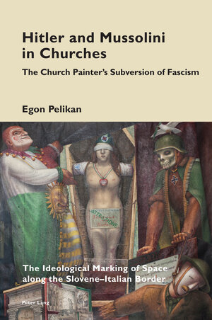 Buchcover Hitler and Mussolini in Churches | Egon Pelikan | EAN 9781789971644 | ISBN 1-78997-164-0 | ISBN 978-1-78997-164-4