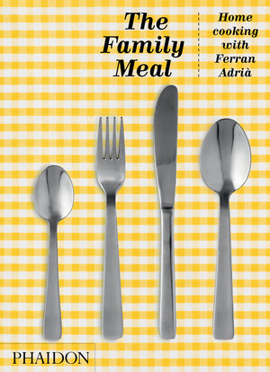 Buchcover The Family Meal | Ferran Adrià | EAN 9781838662899 | ISBN 1-83866-289-8 | ISBN 978-1-83866-289-9