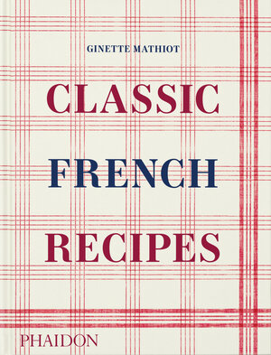 Buchcover Classic French Recipes | Ginette Mathiot | EAN 9781838666798 | ISBN 1-83866-679-6 | ISBN 978-1-83866-679-8