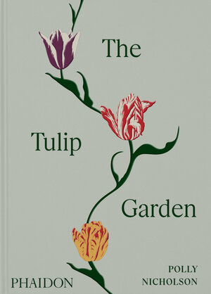 Buchcover The Tulip Garden | Polly Nicholson | EAN 9781838667689 | ISBN 1-83866-768-7 | ISBN 978-1-83866-768-9