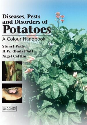 Buchcover Diseases, Pests and Disorders of Potatoes | Stuart Wale | EAN 9781840765083 | ISBN 1-84076-508-9 | ISBN 978-1-84076-508-3