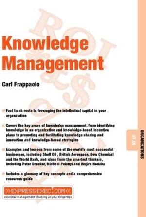 Buchcover Knowledge Management | Carl Frappaolo | EAN 9781841123516 | ISBN 1-84112-351-X | ISBN 978-1-84112-351-6