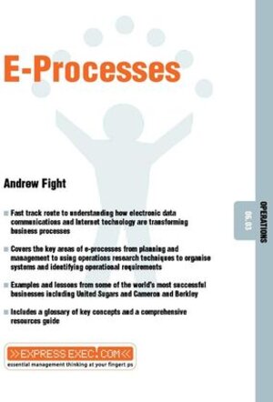 Buchcover E-Processes | Andrew Fight | EAN 9781841123998 | ISBN 1-84112-399-4 | ISBN 978-1-84112-399-8