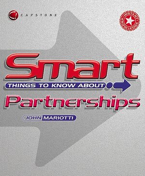 Buchcover Smart Things to Know About Partnerships | John Mariotti | EAN 9781841125602 | ISBN 1-84112-560-1 | ISBN 978-1-84112-560-2