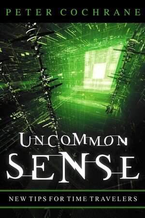 Buchcover Uncommon Sense | Peter Cochrane | EAN 9781841126104 | ISBN 1-84112-610-1 | ISBN 978-1-84112-610-4
