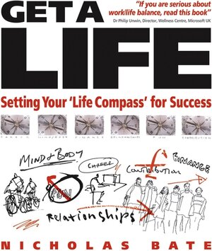 Buchcover Get a Life | Nicholas Bate | EAN 9781841126487 | ISBN 1-84112-648-9 | ISBN 978-1-84112-648-7
