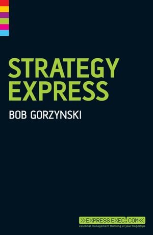 Buchcover Strategy Express | John Middleton | EAN 9781841127231 | ISBN 1-84112-723-X | ISBN 978-1-84112-723-1