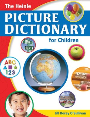 Buchcover The Heinle Picture Dictionary for Children | Jill Korey O'Sullivan | EAN 9781844809851 | ISBN 1-84480-985-4 | ISBN 978-1-84480-985-1