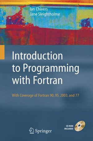 Buchcover Introduction to Programming with Fortran | Ian Chivers | EAN 9781846280535 | ISBN 1-84628-053-2 | ISBN 978-1-84628-053-5