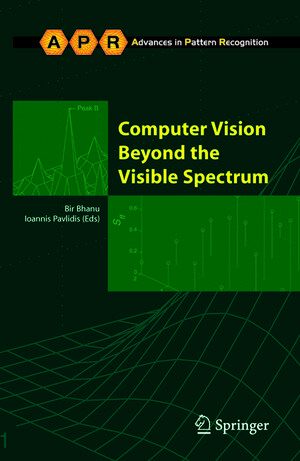 Buchcover Computer Vision Beyond the Visible Spectrum  | EAN 9781846280658 | ISBN 1-84628-065-6 | ISBN 978-1-84628-065-8