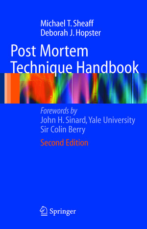 Buchcover Post Mortem Technique Handbook | Michael T. Sheaff | EAN 9781846280900 | ISBN 1-84628-090-7 | ISBN 978-1-84628-090-0