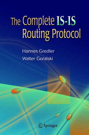 Buchcover The Complete IS-IS Routing Protocol | Hannes Gredler | EAN 9781846281051 | ISBN 1-84628-105-9 | ISBN 978-1-84628-105-1