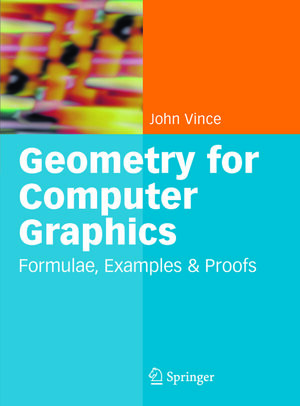 Buchcover Geometry for Computer Graphics | John Vince | EAN 9781846281167 | ISBN 1-84628-116-4 | ISBN 978-1-84628-116-7