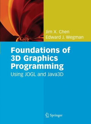 Buchcover Foundations of 3D Graphics Programming | Jim X. Chen | EAN 9781846281853 | ISBN 1-84628-185-7 | ISBN 978-1-84628-185-3