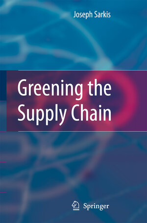 Buchcover Greening the Supply Chain | EAN 9781846282997 | ISBN 1-84628-299-3 | ISBN 978-1-84628-299-7