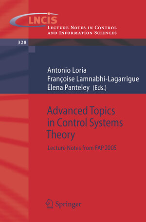 Buchcover Advanced Topics in Control Systems Theory | EAN 9781846283130 | ISBN 1-84628-313-2 | ISBN 978-1-84628-313-0