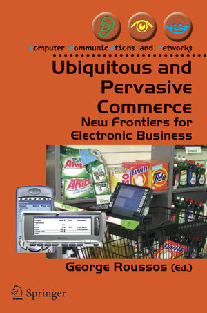 Buchcover Ubiquitous and Pervasive Commerce  | EAN 9781846283215 | ISBN 1-84628-321-3 | ISBN 978-1-84628-321-5