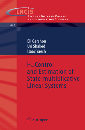 Buchcover H-infinity Control and Estimation of State-multiplicative Linear Systems | Eli Gershon | EAN 9781846283376 | ISBN 1-84628-337-X | ISBN 978-1-84628-337-6
