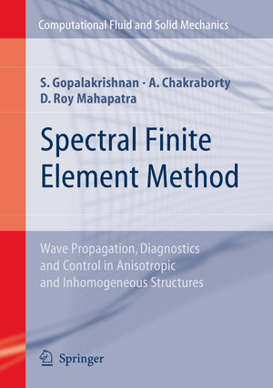 Buchcover Spectral Finite Element Method | Srinivasan Gopalakrishnan | EAN 9781846283550 | ISBN 1-84628-355-8 | ISBN 978-1-84628-355-0