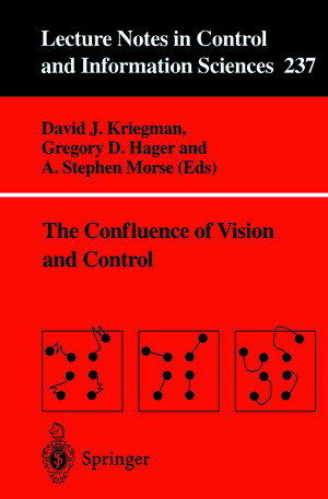Buchcover The Confluence of Vision and Control | EAN 9781846285288 | ISBN 1-84628-528-3 | ISBN 978-1-84628-528-8