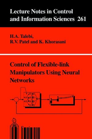 Buchcover Control of Flexible-link Manipulators Using Neural Networks | H.A. Talebi | EAN 9781846285721 | ISBN 1-84628-572-0 | ISBN 978-1-84628-572-1