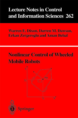 Buchcover Nonlinear Control of Wheeled Mobile Robots | Warren E. Dixon | EAN 9781846285745 | ISBN 1-84628-574-7 | ISBN 978-1-84628-574-5