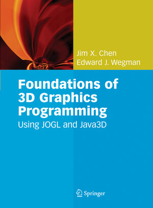 Buchcover Foundations of 3D Graphics Programming | Jim X. Chen | EAN 9781846285974 | ISBN 1-84628-597-6 | ISBN 978-1-84628-597-4