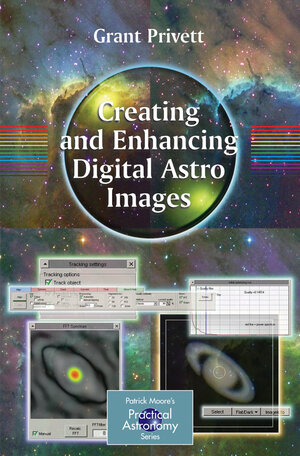 Buchcover Creating and Enhancing Digital Astro Images | Grant Privett | EAN 9781846287039 | ISBN 1-84628-703-0 | ISBN 978-1-84628-703-9