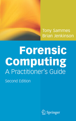 Buchcover Forensic Computing | Anthony Sammes | EAN 9781846287329 | ISBN 1-84628-732-4 | ISBN 978-1-84628-732-9