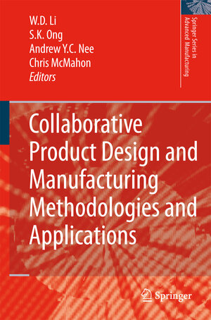 Buchcover Collaborative Product Design and Manufacturing Methodologies and Applications  | EAN 9781846288029 | ISBN 1-84628-802-9 | ISBN 978-1-84628-802-9
