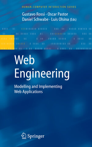 Buchcover Web Engineering: Modelling and Implementing Web Applications  | EAN 9781846289224 | ISBN 1-84628-922-X | ISBN 978-1-84628-922-4