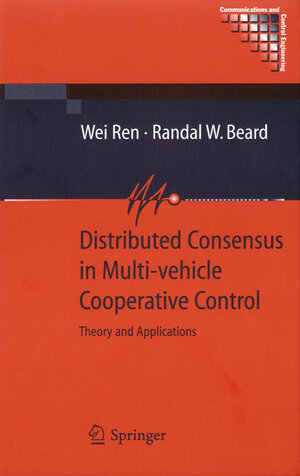 Buchcover Distributed Consensus in Multi-vehicle Cooperative Control | Wei Ren | EAN 9781848000148 | ISBN 1-84800-014-6 | ISBN 978-1-84800-014-8