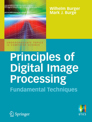 Buchcover Principles of Digital Image Processing | Wilhelm Burger | EAN 9781848001909 | ISBN 1-84800-190-8 | ISBN 978-1-84800-190-9
