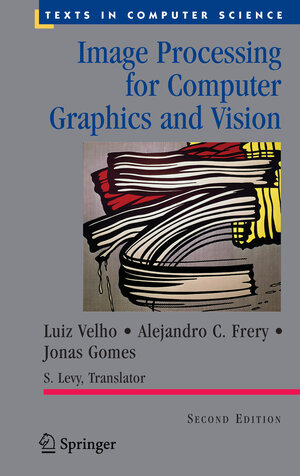 Buchcover Image Processing for Computer Graphics and Vision | Luiz Velho | EAN 9781848001923 | ISBN 1-84800-192-4 | ISBN 978-1-84800-192-3
