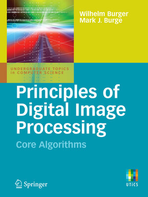 Buchcover Principles of Digital Image Processing | Wilhelm Burger | EAN 9781848001954 | ISBN 1-84800-195-9 | ISBN 978-1-84800-195-4