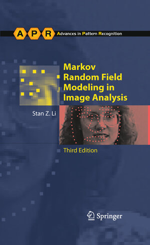 Buchcover Markov Random Field Modeling in Image Analysis | Stan Z. Li | EAN 9781848002784 | ISBN 1-84800-278-5 | ISBN 978-1-84800-278-4